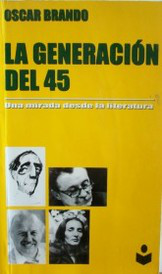 La generación del 45 : una mirada desde la literatura