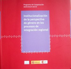 Institucionalización de la perspectiva de género en los procesos de integración regional