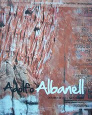 Adolfo Albanell : la materia transfigurada