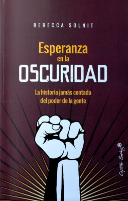 Esperanza en la oscuridad : la historia jamás contada del poder de la gente