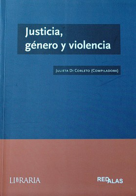 Justicia, género y violencia