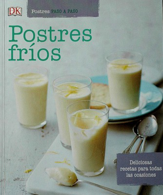 Postres paso a paso : postres fríos