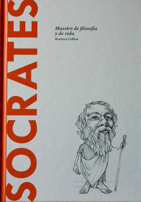 Sócrates : maestro de vida y de filosofía