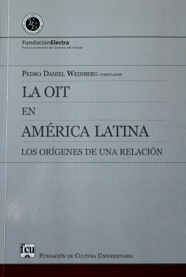 La OIT en América Latina : los orígenes de una relación