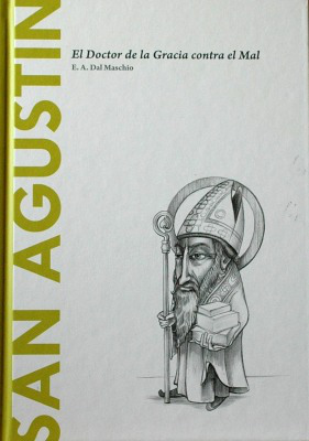 San Agustín : el doctor de la gracia contra el mal