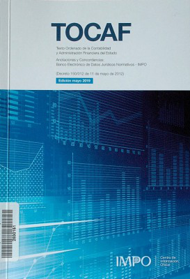 TOCAF : Texto Ordenado de la Contabilidad y Admistración Financiera del Estado : [Decreto 150/012 de 11 de mayo de 2012]