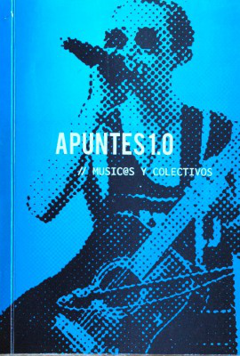 Apuntes 1.0 : músic@s y colectivos
