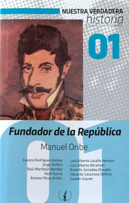 Fundador de la República : Manuel Oribe