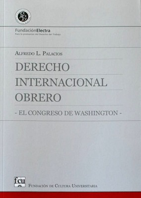 Derecho internacional obrero : el Congreso de Washington