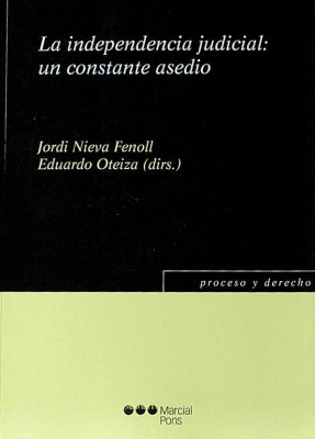 La independencia judicial : un constante asedio