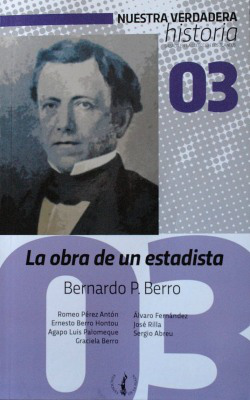 La obra de un estadista : Bernardo P. Berro