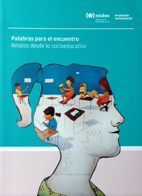 Palabras para el encuentro : relatos desde lo socioeducativo