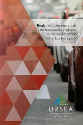 Reglamento de seguridad de instalaciones y equipos destinados al expendio de combustibles líquidos