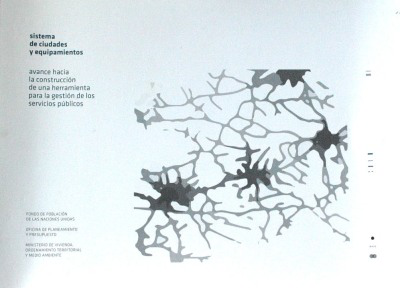 Sistema de ciudades y equipamientos : avance hacia la construcción de una herramienta para la gestión de los servicios públicos