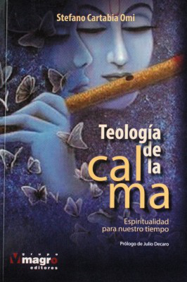 Teología de la calma : espiritualidad para nuestro tiempo