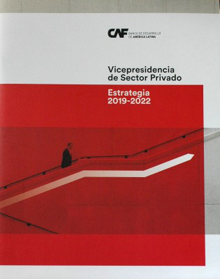Vicepresidencia de sector privado : estrategia 2019 - 2022