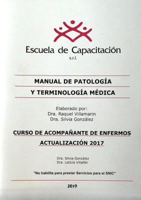 Manual de patología y terminología médica : curso de acompañante de enfermos : actualización 2017