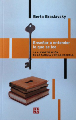 Enseñar a entender lo que se lee : la alfabetización en la familia y en la escuela