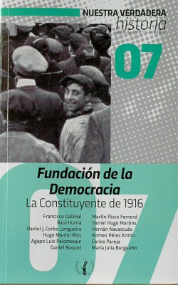 Fundación de la democracia : la Constituyente de 1916