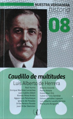 Caudillo de multitudes : Luis Alberto de Herrera