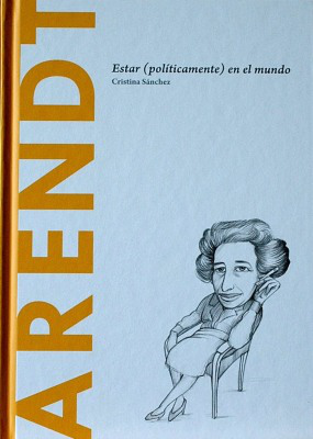 Arendt : estar políticamente en el mundo