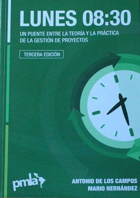 Lunes 08:30 : un puente entre la teoría y la práctica de la gestión de proyectos