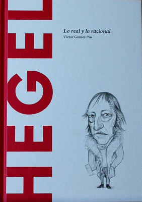 Hegel : lo real y lo racional