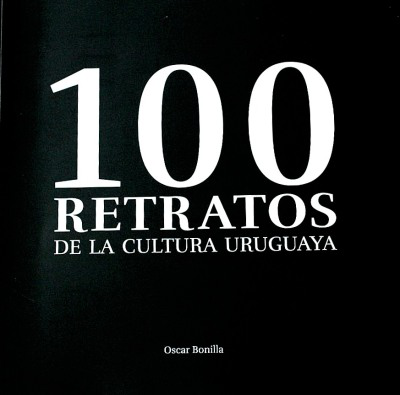 100 retratos de la cultura uruguaya