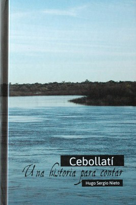 Cebollatí : una historia para contar