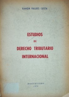Estudios de Derecho Tributario Internacional