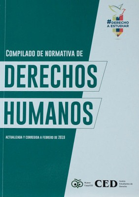 Derechos Humanos : compilado normativo : ediciones estudiantiles 2019