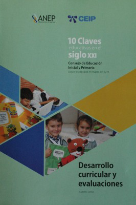 10 Claves educativas en el siglo XXI : desarrollo curricular y evaluaciones