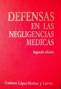 Defensas en las negligencias médicas