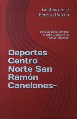 Deportes Centro Norte San Ramón Canelones Sur-Este Florida (Casupa-Chamizo Fray Marcos) Uruguay