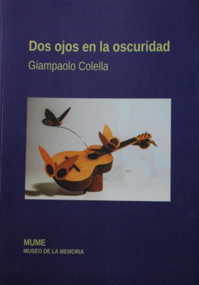 Dos ojos en la oscuridad : historias de presos y de perseguidos políticos en América Latina