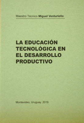La educación tecnológica en el desarrollo productivo