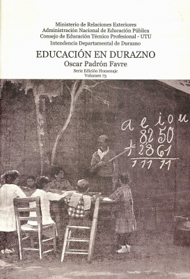 Historia de la educación en Durazno : aportes para su estudio desde los orígenes hasta mediados del siglo XX