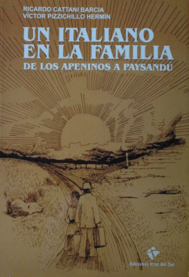 Un italiano en la familia : de los Apeninos a Paysandú