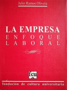 La empresa : enfoque laboral