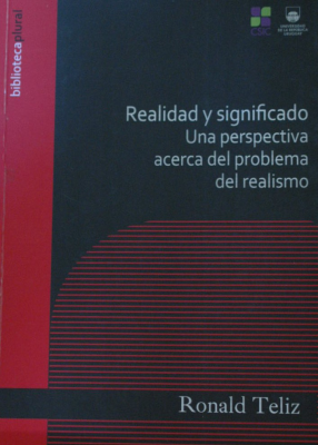 Realidad y significado : una perspectiva acerca del problema del realismo