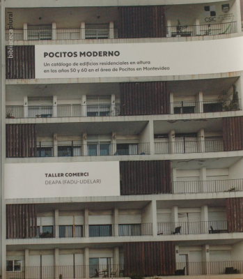 Pocitos moderno : un catálogo de edificios residenciales en altura en los años 50 y 60 en el área de Pocitos en Montevideo