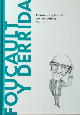 Foucault y Derrida : pensamiento francés contemporáneo