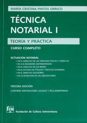 Técnica notarial I : teoría y práctica : curso completo