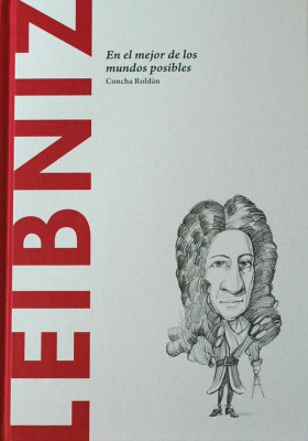 Leibniz : en el mejor de los mundos posibles