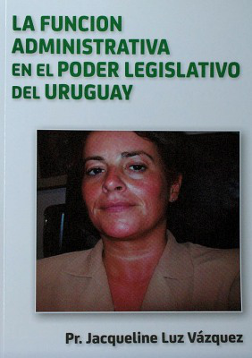 La función administrativa en el Poder Legislativo del Uruguay