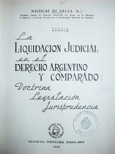 La liquidación judicial en el derecho argentino y comparado : doctrina, legislación, jurisprudencia
