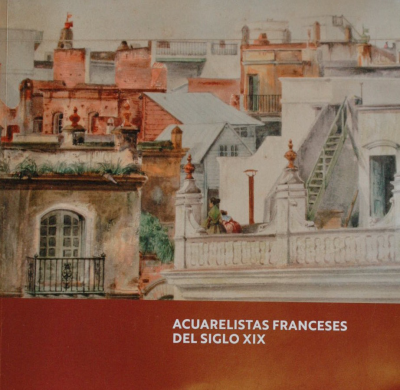 Acuarelistas franceses del siglo XIX