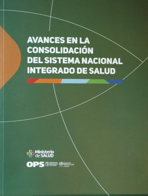 Avances en la consolidación del Sistema Nacional Integrado de Salud