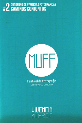 MUFF : Festival de Fotografía : vivencia 2016-2017