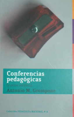 Conferencias pedagógicas (y otros escritos)